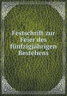 Festschrift Zur Feier Des Funfzigjahrigen Bestehens di Romisch-Germanisches Zentralmuse Mainz edito da Book On Demand Ltd.