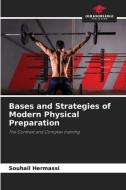 Bases and Strategies of Modern Physical Preparation di Souhail Hermassi edito da Our Knowledge Publishing