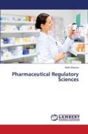 Pharmaceutical Regulatory Sciences di Nidhi Sharma edito da LAP LAMBERT Academic Publishing