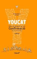 YOUCAT. Llibre de catequesi per a la Confirmació di Bernhard Meuser edito da Editorial Claret, S.L.U.