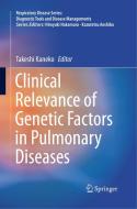 Clinical Relevance of Genetic Factors in Pulmonary Diseases edito da SPRINGER NATURE