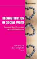 Reconstitution of Social Work edito da World Scientific Publishing Company