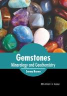 Gemstones: Mineralogy and Geochemistry edito da LARSEN & KELLER EDUCATION