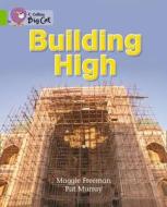 COLLINS BIG CAT BUILDING HIGH di Maggie Freeman, Pat Murray edito da HARPERCOLLINS UK