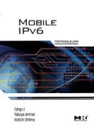 Mobile Ipv6: Protocols and Implementation di Qing Li, Tatuya Jinmei, Keiichi Shima edito da MORGAN KAUFMANN PUBL INC