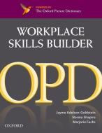 Oxford Picture Dictionary Second Edition: Workplace Skills Builder Edition di Jayme Adelson-Goldstein, Norma Shapiro, Marjorie Fuchs edito da Oxford University Press