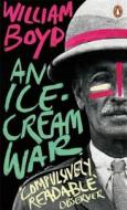 An Ice-Cream War di William Boyd edito da Penguin Books Ltd (UK)
