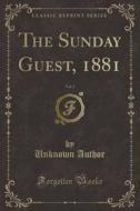 The Sunday Guest, 1881, Vol. 3 Classic di UNKNOWN AUTHOR edito da Lightning Source Uk Ltd