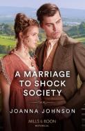 A Marriage To Shock Society di Joanna Johnson edito da HarperCollins Publishers
