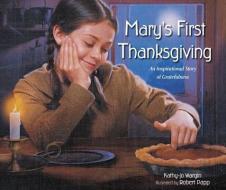 Mary's First Thanksgiving di Kathy-Jo Wargin edito da Zondervan