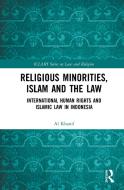 Religious Minorities, Islam And The Law di Al Khanif edito da Taylor & Francis Ltd