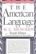 American Language di H. L. Mencken edito da Knopf Publishing Group