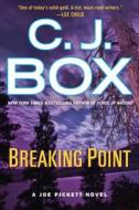 Breaking Point di C. J. Box edito da Putnam Adult