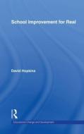 School Improvement for Real di David Hopkins edito da Routledge