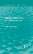 Egyptian Literature di E. A. Wallis Budge edito da Taylor & Francis Ltd