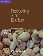 Recycling Your English with Removable Key di Clare West edito da Cambridge University Press