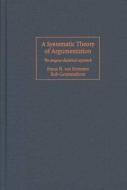 A Systematic Theory of Argumentation di Frans H. Van Eemeren edito da Cambridge University Press