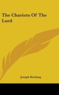The Chariots Of The Lord di JOSEPH HOCKING edito da Kessinger Publishing
