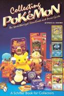 Collecting Pokemon: An Unauthorized Handbook and Price Guide di Jeffrey B. Snyder edito da Schiffer Publishing Ltd