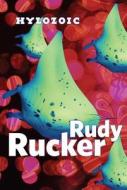 Hylozoic di Rudy Rucker edito da St. Martins Press-3PL