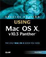 Special Edition Using Mac Os X V10.3 Panther di Brad Miser edito da Pearson Education (us)