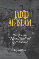 Jadid al-Islam di Raphael Patai edito da Wayne State University Press