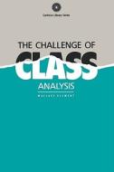 The Challenge of Class Analysis di W. Clement, Wallace Clement edito da McGill-Queen's University Press