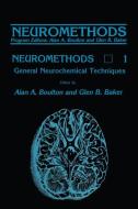 General Neurochemical Techniques edito da Humana Press