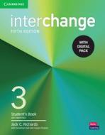 Interchange Level 3 Student's Book with Digital Pack [With eBook] di Jack C. Richards edito da CAMBRIDGE