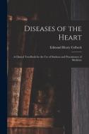 Diseases of the Heart: a Clinical Text-book for the Use of Students and Practitioners of Medicine edito da LIGHTNING SOURCE INC