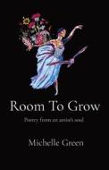 Room To Grow di Green edito da Mozzafiato Art