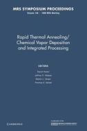 Rapid Thermal Annealing/chemical Vapor Deposition And Integrated Processing: Volume 146 edito da Cambridge University Press