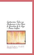 Controversia Sobre Sus Anotaciones Las Obras De Garcilaso De La Vega di Fernando de Herrera edito da Bibliolife