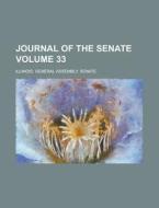 Journal Of The Senate Yr. 1839-40 di Illinois General Assembly Senate edito da Rarebooksclub.com