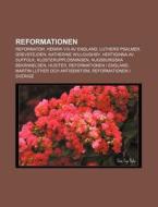 Reformationen: Reformator, Henrik Viii A di K. Lla Wikipedia edito da Books LLC, Wiki Series