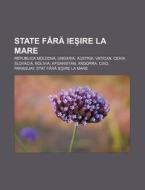 State Fara Ie Ire La Mare: Republica Mol di Surs Wikipedia edito da Books LLC, Wiki Series
