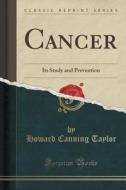 Cancer di Howard Canning Taylor edito da Forgotten Books
