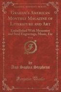 Graham's American Monthly Magazine Of Literature And Art, Vol. 34 di Ann Sophia Stephens edito da Forgotten Books