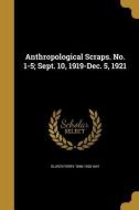 ANTHROPOLOGICAL SCRAPS NO 1-5 di Oliver Perry 1846-1930 Hay edito da WENTWORTH PR