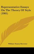 Representative Essays on the Theory of Style (1905) edito da Kessinger Publishing