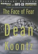 The Face of Fear di Dean R. Koontz edito da Brilliance Audio