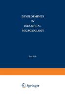 Developments in Industrial Microbiology edito da Springer US