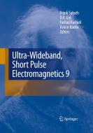 Ultra-Wideband, Short Pulse Electromagnetics 9 edito da Springer-Verlag New York Inc.
