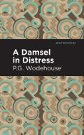 A Damsel in Distress di P. G. Wodehouse edito da MINT ED