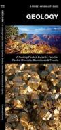 Geology: A Folding Pocket Guide to Familiar Rocks, Minerals, Gemstones & Fossils di James Kavanagh edito da Waterford Press