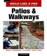 Patios and Walkways di Peter Jeswald edito da TAUNTON PR