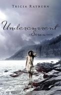 Undercurrent: A Siren Novel di Tricia Rayburn edito da Egmontusa