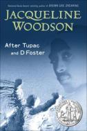 After Tupac & D Foster di Jacqueline Woodson edito da Perfection Learning