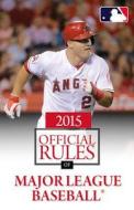 Official Rules of Major League Baseball di Triumph Books, Major League Baseball edito da Triumph Books (IL)