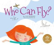 Who Can Fly? di Cody McKinney edito da CANTATA LEARNING